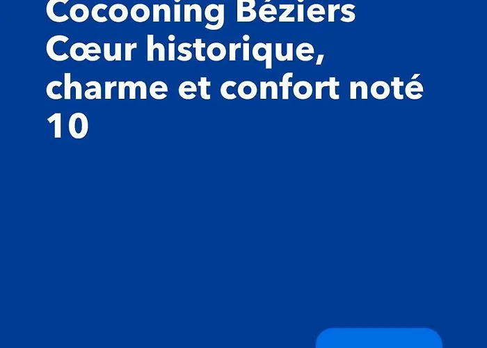 Cocooning Coeur Historique, Charme Et Confort Note 10 Béziers